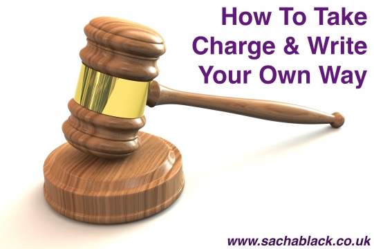 How To Take Charge &amp; Write Your Own Way
